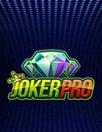 Hướng Dẫn Toàn Diện Chơi Chú Hề Ma Thuật – Joker Pro Slot: Mẹo & Thủ Thuật