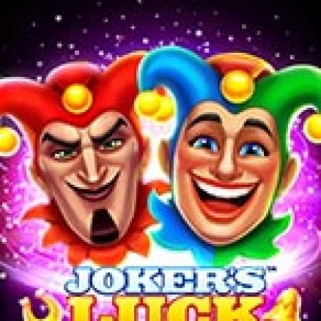 Joker’s Luck Deluxe Slot: Hướng Dẫn Chi Tiết Để Thắng Lớn và Giành Jackpot!