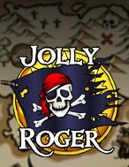 Khám Phá Jolly Roger Slot: Trải Nghiệm Game Slot Huyền Bí