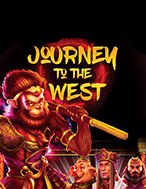 Tây Du Ký – Journey to the West Slot: Hướng Dẫn Đầy Đủ Từ A đến Z Cho Người Mới