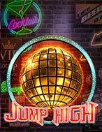 Đánh Giá Jump High Slot: Kỳ Quan Game Slot Mới Nhất