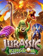 Chơi Vương Quốc Khủng Long – Jurassic Kingdom Slot Ngay Hôm Nay – Phiêu Lưu Đến Thế Giới Kỳ Diệu!