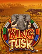 Voi Đầu Đàn – King Tusk Slot: Hướng Dẫn Chi Tiết Để Thắng Lớn và Giành Jackpot!