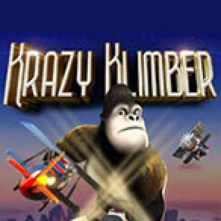 Hướng Dẫn Toàn Diện Chơi Krazy Klimber Slot: Mẹo & Thủ Thuật