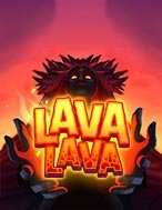 Giới Thiệu Lava Lava Slot: Kỷ Nguyên Mới Của Trò Chơi Slot