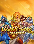 Chơi Legacy of Gods Megaways Slot Ngay Hôm Nay – Phiêu Lưu Đến Thế Giới Kỳ Diệu!