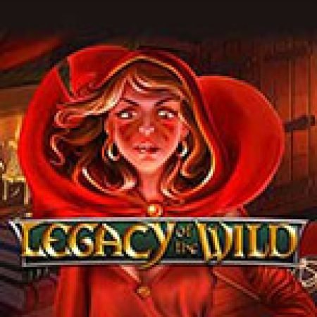 Hướng Dẫn Toàn Diện Chơi Legacy Of The Wild Slot: Mẹo & Thủ Thuật