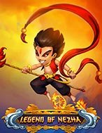 Cách Chinh Phục Legend of Nezha Slot: Chiến Lược và Hướng Dẫn