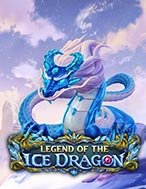 Chơi Huyền Thoại Rồng Băng – Legend of the Ice Dragon Slot Ngay Hôm Nay – Phiêu Lưu Đến Thế Giới Kỳ Diệu!