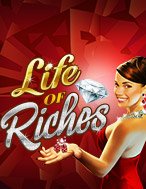 Chơi Đời Đại Gia – Life of Riches Slot Ngay Hôm Nay – Phiêu Lưu Đến Thế Giới Kỳ Diệu!