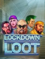 Đánh Giá Lockdown Loot™ Slot: Kỳ Quan Game Slot Mới Nhất