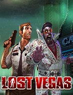 Khám Phá Vegas Thất Thủ – Lost Vegas Slot: Trải Nghiệm Game Slot Huyền Bí