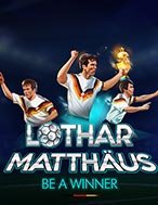 Giới Thiệu Lothar Matthäus. Be a Winner Slot: Kỷ Nguyên Mới Của Trò Chơi Slot