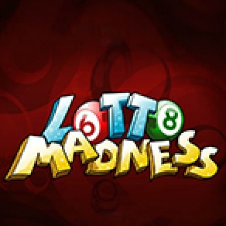 Hướng Dẫn Toàn Diện Chơi Lotto Madness Slot: Mẹo & Thủ Thuật