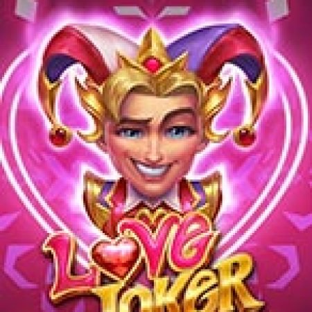 Đánh Giá Love Joker Slot: Kỳ Quan Game Slot Mới Nhất