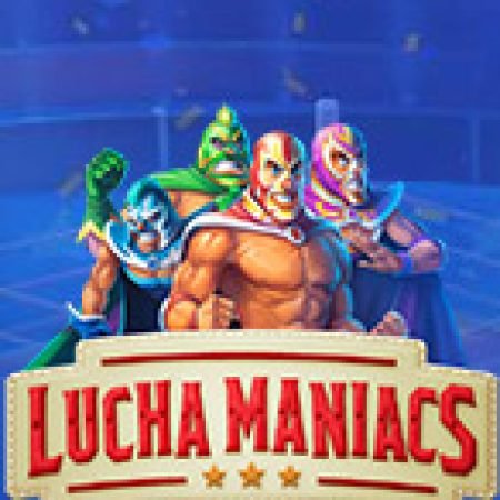 Khám Phá Lucha Maniacs Slot: Trải Nghiệm Game Slot Huyền Bí