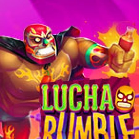 Cách Chinh Phục Lucha Rumble Slot: Chiến Lược và Hướng Dẫn