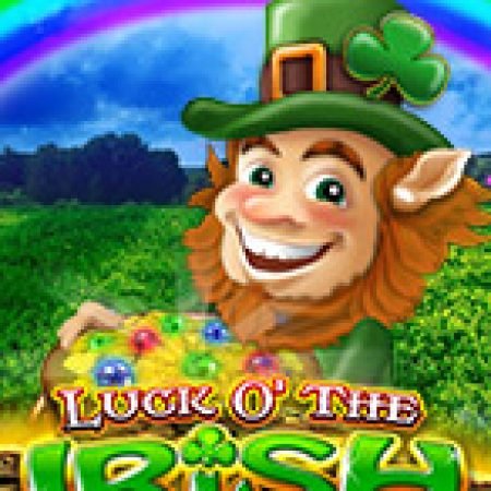 Giới Thiệu Luck of the Irish Fortune Spins Slot: Kỷ Nguyên Mới Của Trò Chơi Slot