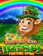 Giới Thiệu Luck of the Irish Fortune Spins Slot: Kỷ Nguyên Mới Của Trò Chơi Slot