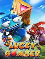 Lucky Bomber Slot: Hướng Dẫn Chi Tiết Để Thắng Lớn và Giành Jackpot!