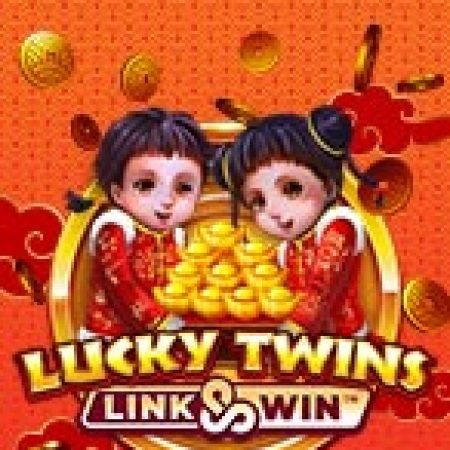 Khám Phá Lucky Twins Link & Win Slot: Trải Nghiệm Game Slot Huyền Bí