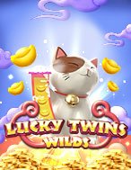 Bí Kíp Chơi Lucky Twins Wilds Slot: Tăng Cơ Hội Thắng Cược Tối Đa