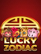 12 Con Giáp – Lucky Zodiac Slot: Hướng Dẫn Đầy Đủ Từ A đến Z Cho Người Mới