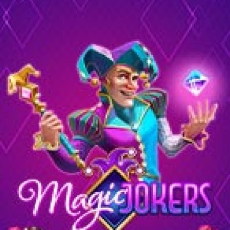 Giới Thiệu Magic Jokers Slot: Kỷ Nguyên Mới Của Trò Chơi Slot