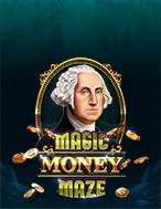 Bí Kíp Chơi Mê Cung Ma Thuật – Magic Money Maze Slot: Tăng Cơ Hội Thắng Cược Tối Đa