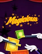 Chơi Magicious Slot Ngay Hôm Nay – Phiêu Lưu Đến Thế Giới Kỳ Diệu!