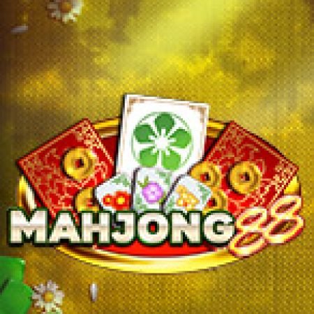 Đánh Giá Mahjong 88 Slot: Kỳ Quan Game Slot Mới Nhất