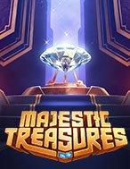 Kho Báu Kì Bí – Majestic Treasures Slot: Hướng Dẫn Chi Tiết Để Thắng Lớn và Giành Jackpot!