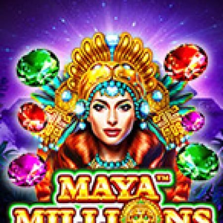 Đánh Giá Maya Millions Slot: Kỳ Quan Game Slot Mới Nhất