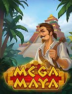 Bí Kíp Chơi Mega Maya Slot: Tăng Cơ Hội Thắng Cược Tối Đa