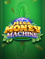 Giới Thiệu Mega Money Machine Slot: Kỷ Nguyên Mới Của Trò Chơi Slot