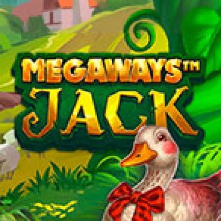 Khám Phá Megaways Jack Slot: Trải Nghiệm Game Slot Huyền Bí