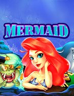 Mermaid Slot: Hướng Dẫn Chi Tiết Để Thắng Lớn và Giành Jackpot!