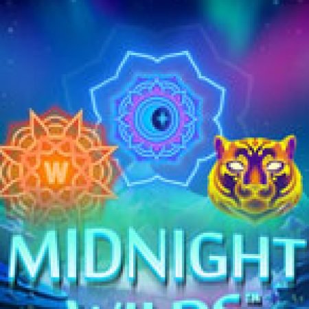 Đánh Giá Midnight Wilds Slot: Kỳ Quan Game Slot Mới Nhất