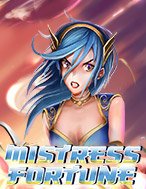 Mistress of Fortune Slot: Hướng Dẫn Chi Tiết Để Thắng Lớn và Giành Jackpot!