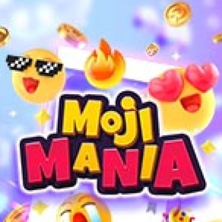 Chơi Moji Mania Slot Ngay Hôm Nay – Phiêu Lưu Đến Thế Giới Kỳ Diệu!