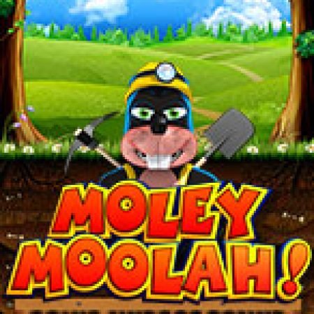 Khám Phá Moley Moolah Slot: Trải Nghiệm Game Slot Huyền Bí