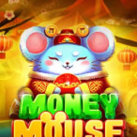 Money Mouse Slot: Hướng Dẫn Đầy Đủ Từ A đến Z Cho Người Mới