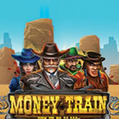 Chơi Money Train Slot Ngay Hôm Nay – Phiêu Lưu Đến Thế Giới Kỳ Diệu!