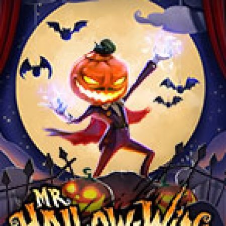 Quý Ông Hallowin – Mr. Hallow-Win Slot: Hướng Dẫn Đầy Đủ Từ A đến Z Cho Người Mới