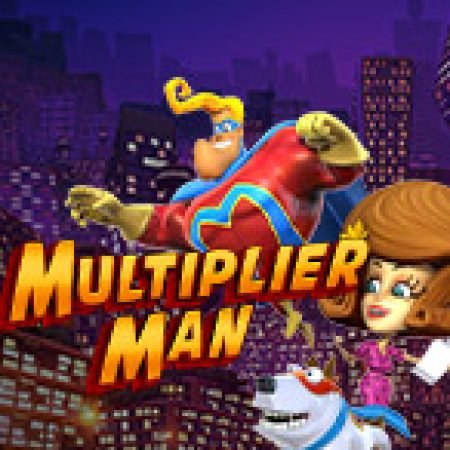 Hướng Dẫn Toàn Diện Chơi Multiplier Man Slot: Mẹo & Thủ Thuật