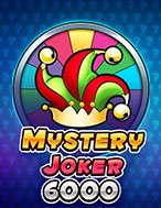 Bí Kíp Chơi Mystery Joker 6000 Slot: Tăng Cơ Hội Thắng Cược Tối Đa