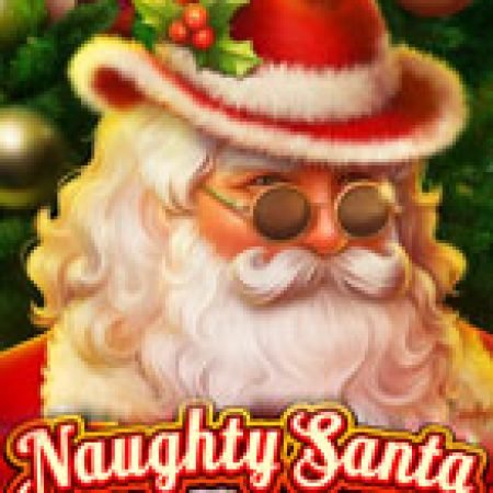 Giới Thiệu Naughty Santa Slot: Kỷ Nguyên Mới Của Trò Chơi Slot