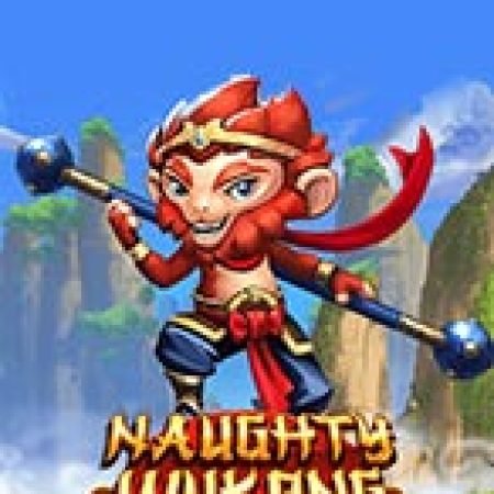 Naughty Wukong Slot: Hướng Dẫn Chi Tiết Để Thắng Lớn và Giành Jackpot!