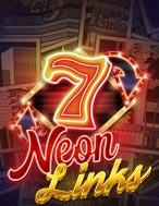 Khám Phá Siêu Liên Kết – Neon Links Slot: Trải Nghiệm Game Slot Huyền Bí