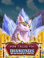 Hướng Dẫn Toàn Diện Chơi Nine Tailed Fox Diamonds Slot: Mẹo & Thủ Thuật